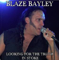 Blaze Bayley : Looking for the Truth in Stoke